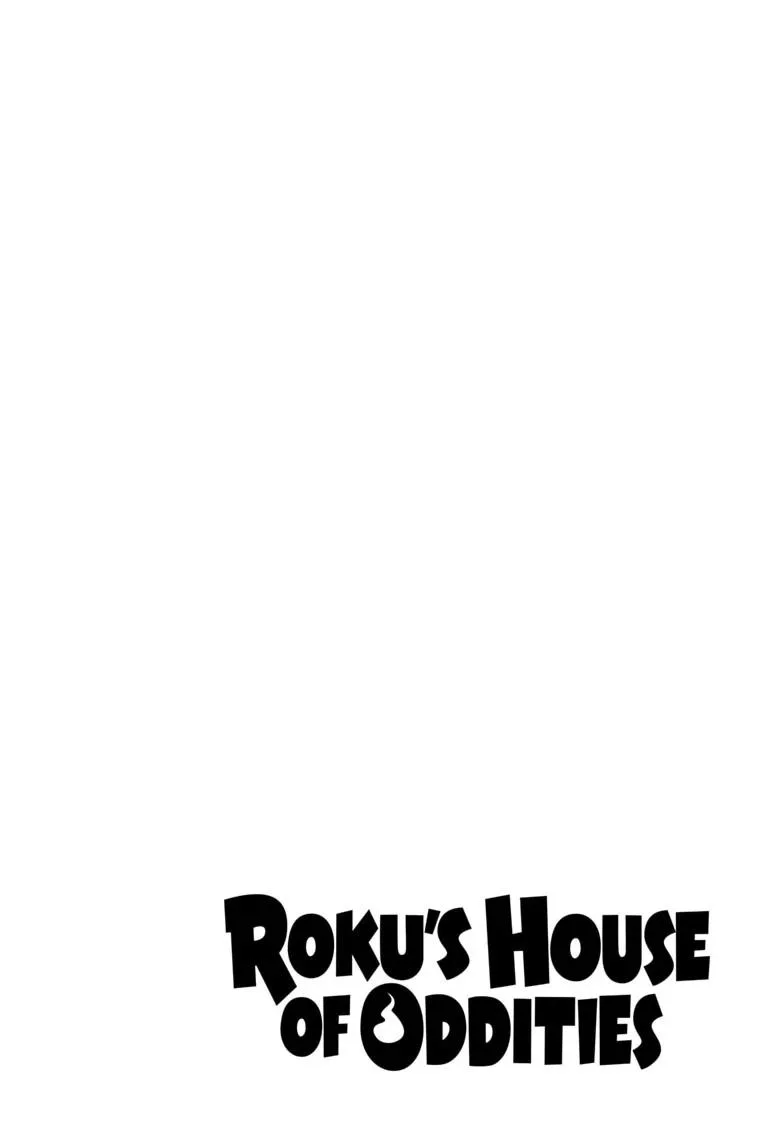 Roku's House of Oddities β Chapter 17 β Page 4